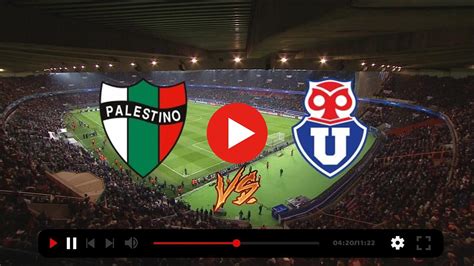 universidad de chile vs palestino online